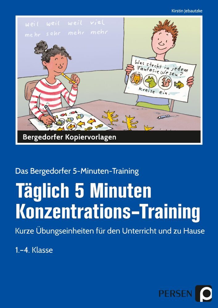 Täglich 5 Minuten Konzentrations-Training (Kirstin Jebautzke)