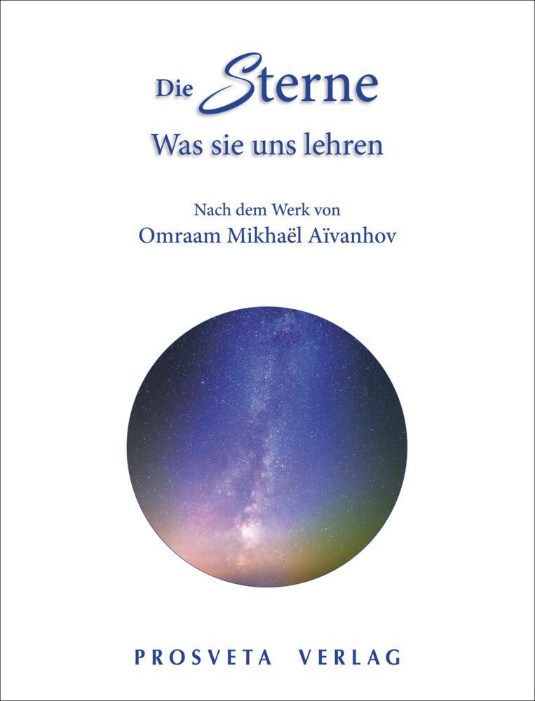 Die Sterne: Was sie uns lehren (Omraam Mikhael Aivanhov)