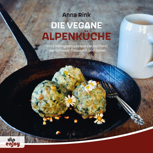 Die Vegane Alpenküche (Anna Rink)