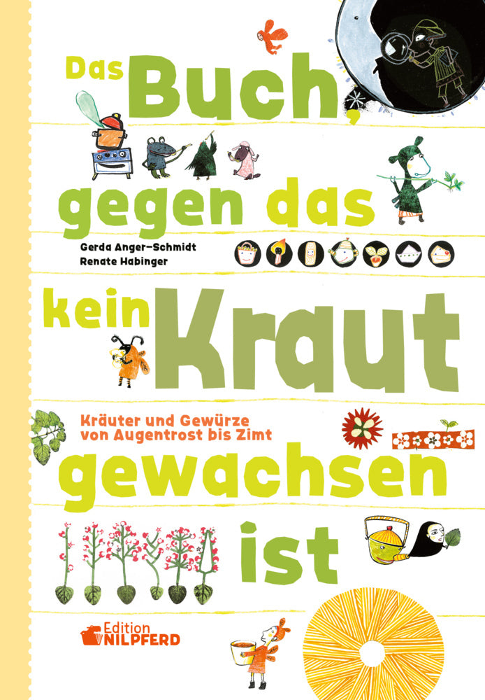 Das Buch gegen das kein Kraut gewachsen ist (Gerda Anger-Schmidt)