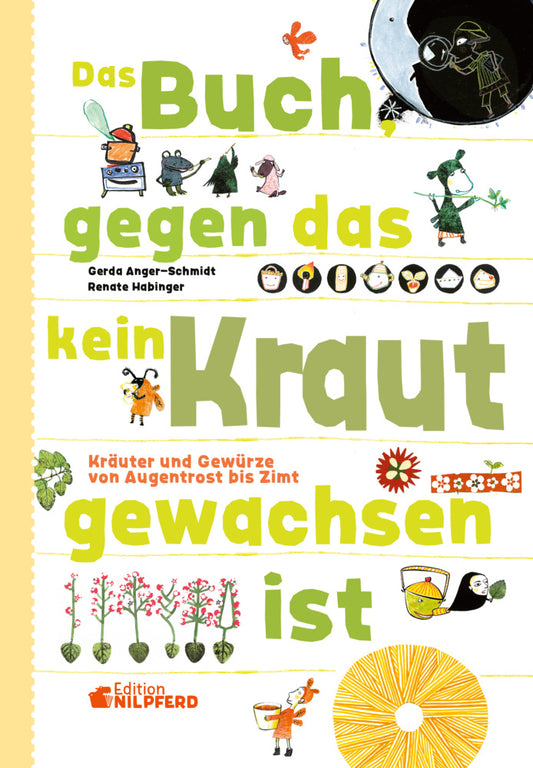 Das Buch gegen das kein Kraut gewachsen ist (Gerda Anger-Schmidt)