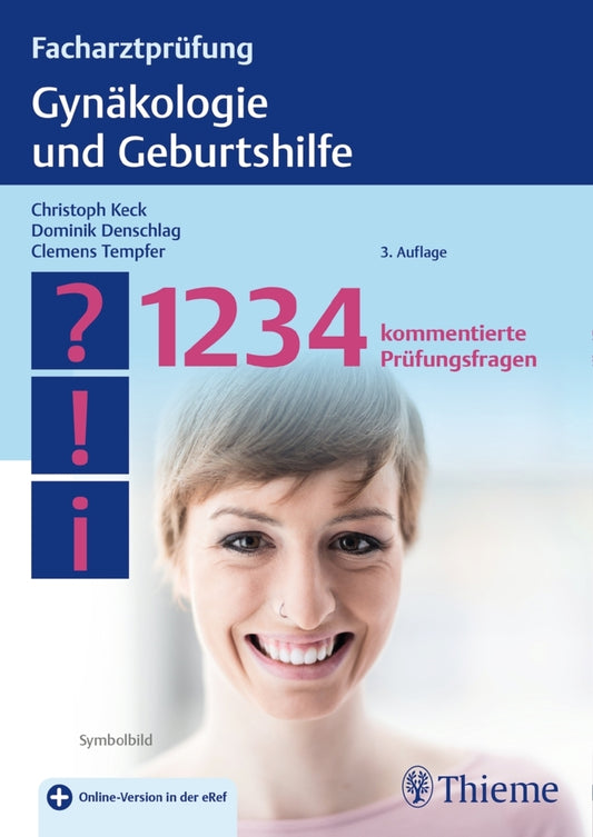 Facharztprüfung Gynäkologie und Geburtshilfe (Christoph Keck)