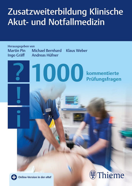 Zusatzweiterbildung Klinische Akut- und Notfallmedizin - 1000 Fragen (Martin Pin)
