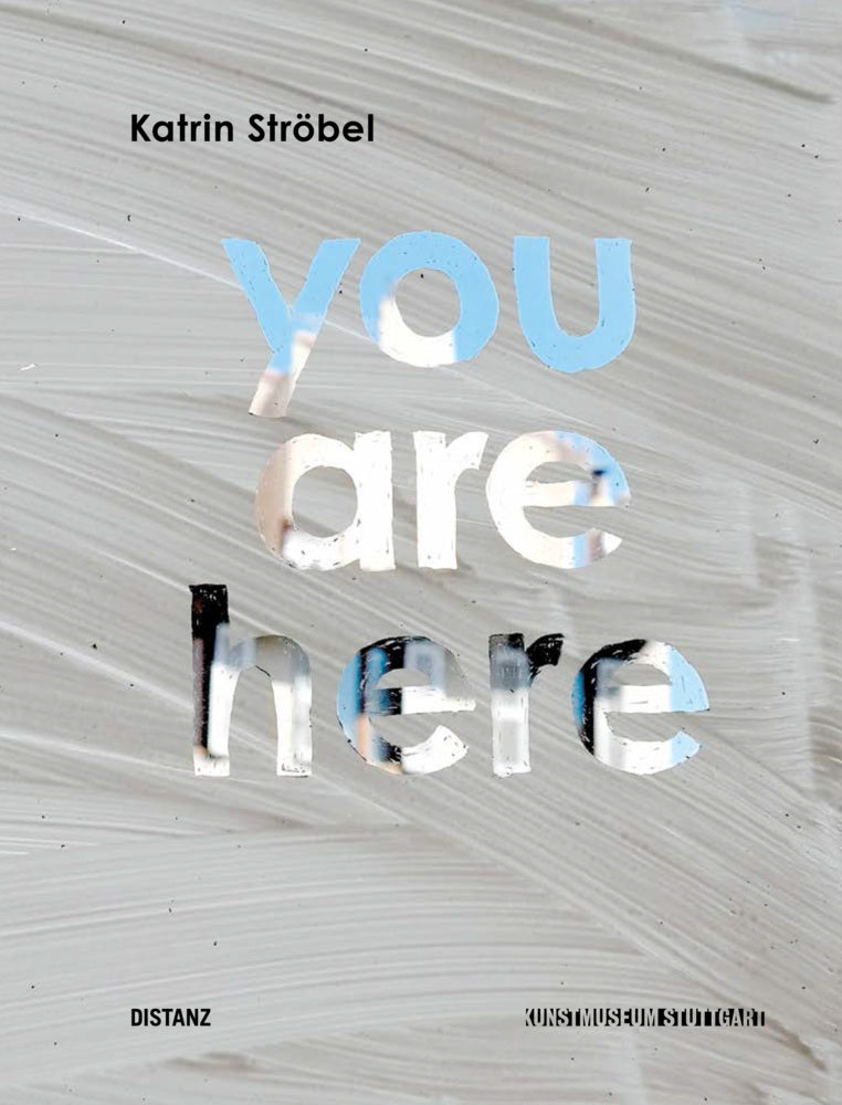 You Are Here (Katrin Ströbel)