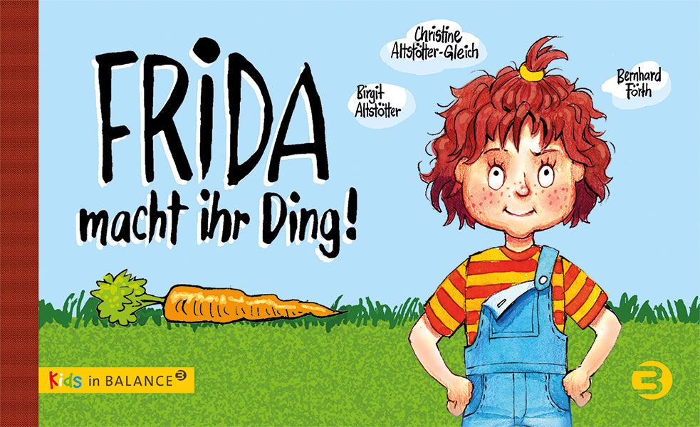 Frida macht ihr Ding! (Birgit Altstötter)