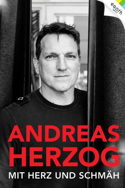 Andreas Herzog - Mit Herz und Schmäh (Karin Helle)