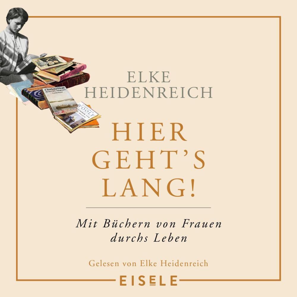 Hier geht's lang!, 3 Audio-CD (Elke Heidenreich)