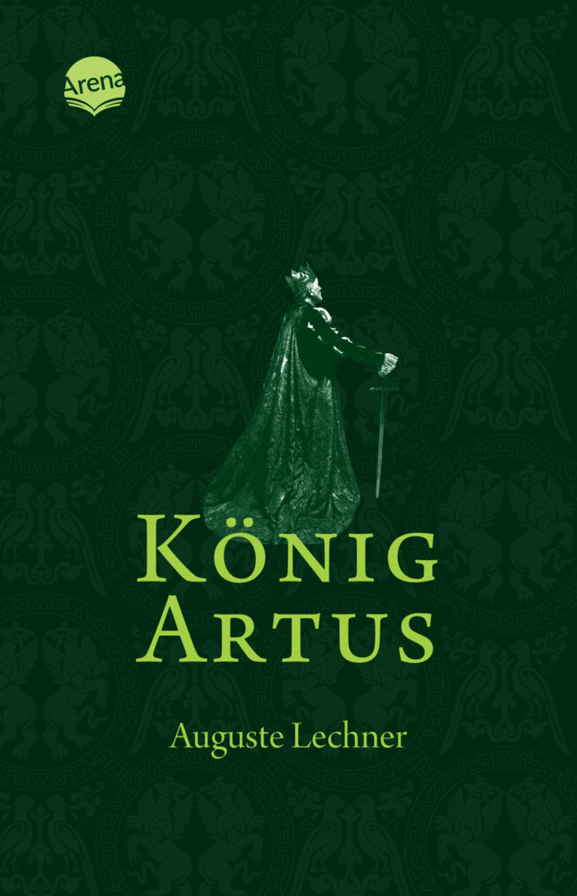 König Artus (Auguste Lechner)