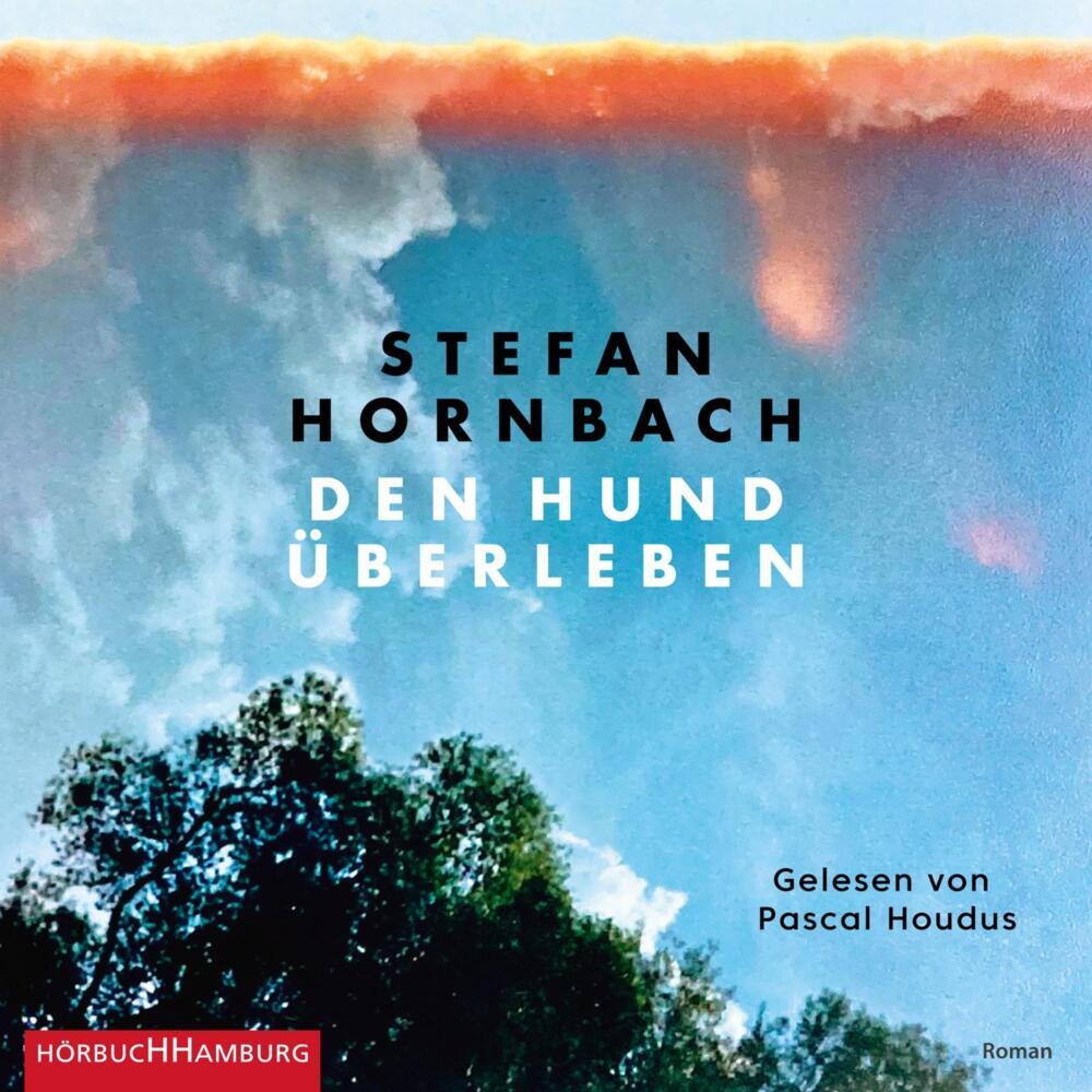 Den Hund überleben, 2 Audio-CD, 2 MP3 (Stefan Hornbach)