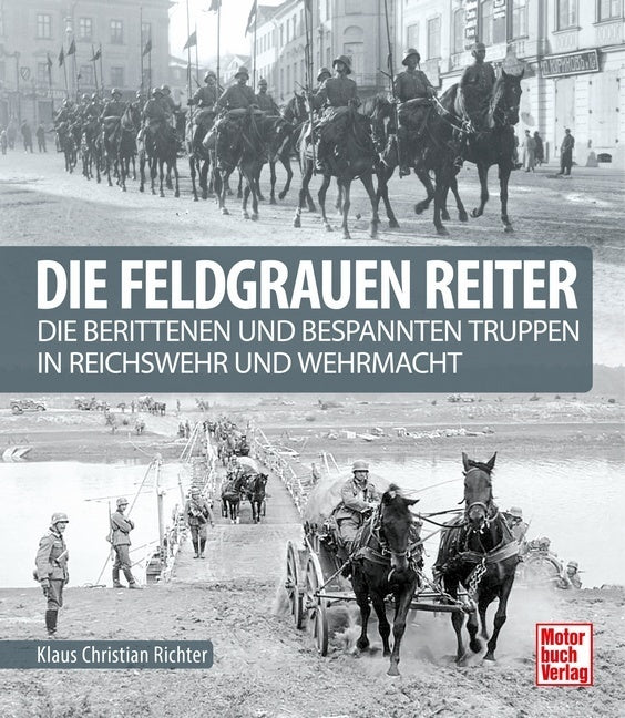 Die feldgrauen Reiter (Klaus Christian Richter)