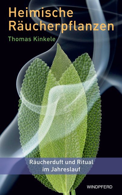 Heimische Räucherpflanzen (Thomas Kinkele)