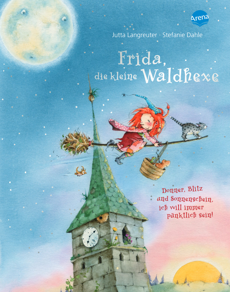 Frida, die kleine Waldhexe (2). Donner, Blitz und Sonnenschein, ich will immer pünktlich sein (Jutta Langreuter)