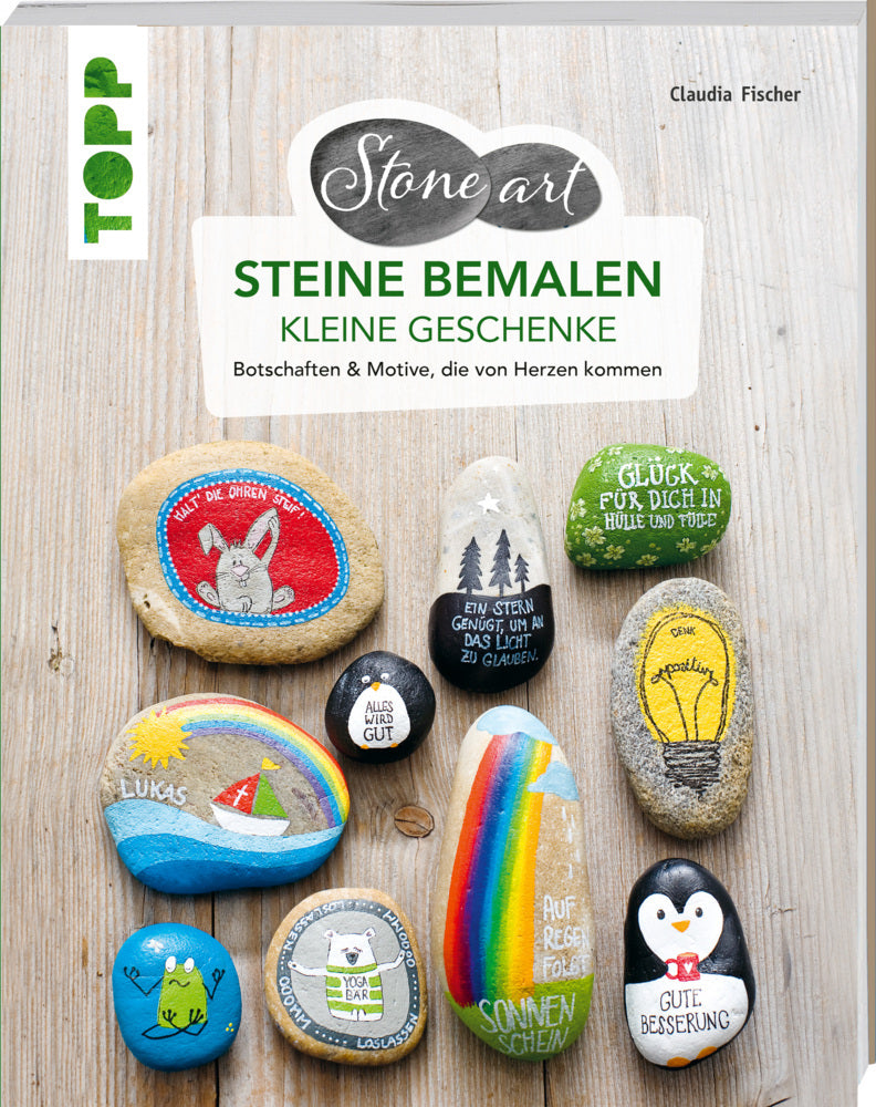 StoneArt: Steine bemalen - kleine Geschenke (Claudia Fischer)