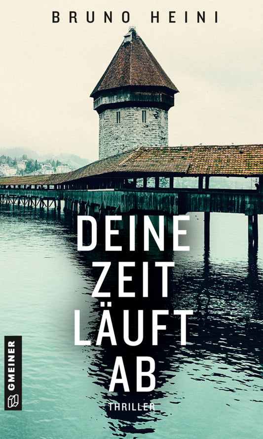 Deine Zeit läuft ab (Bruno Heini)