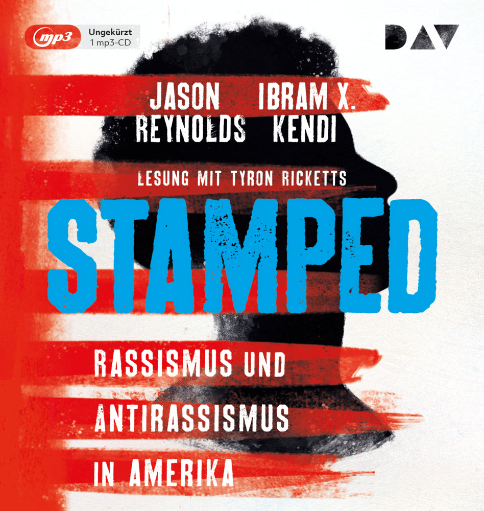 Stamped - Rassismus und Antirassismus in Amerika, 1 Audio-CD, 1 MP3 (Jason Reynolds)