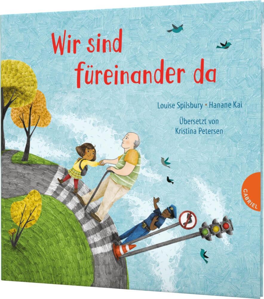 Weltkugel 7: Wir sind füreinander da (Louise Spilsbury)