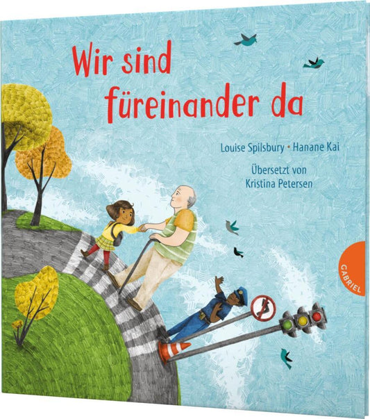 Weltkugel 7: Wir sind füreinander da (Louise Spilsbury)