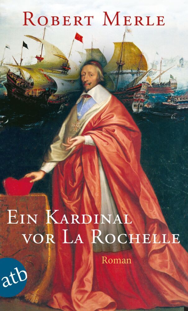 Ein Kardinal vor La Rochelle (Robert Merle)