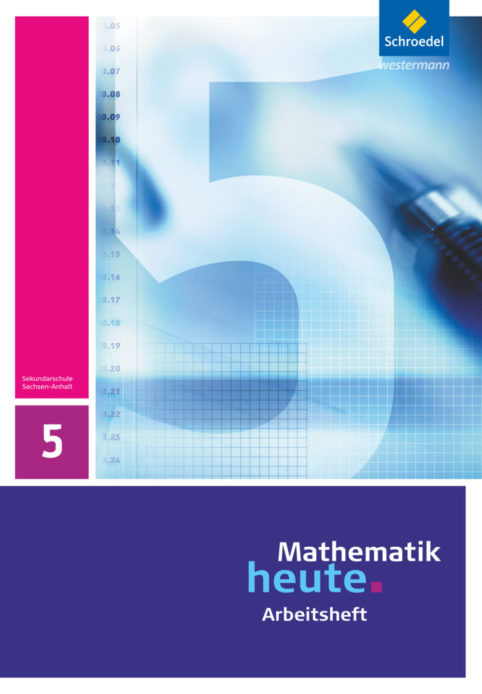 Mathematik heute - Ausgabe 2009 für Sachsen-Anhalt (Heinz Griesel)