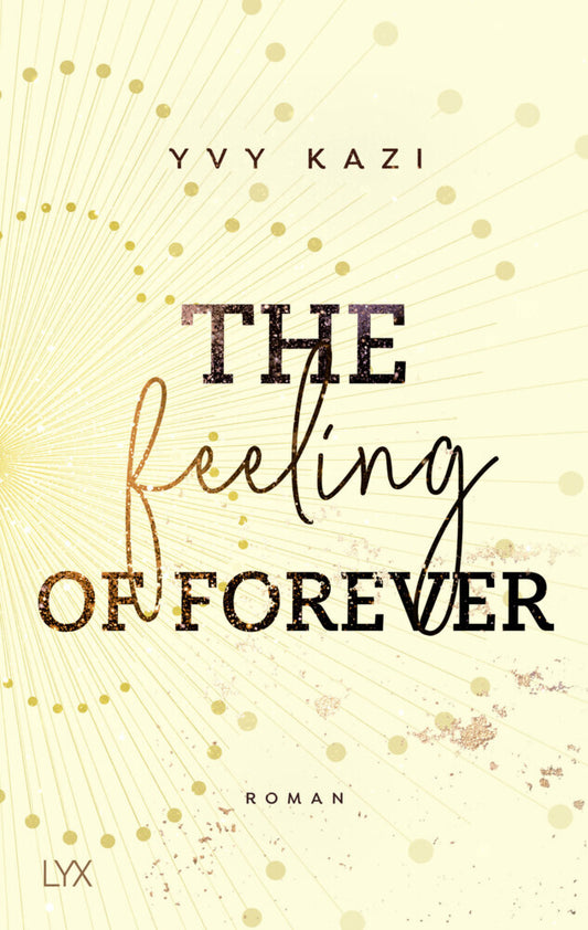 The Feeling Of Forever (Yvy Kazi)