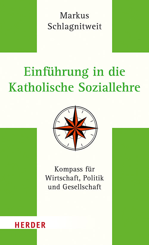 Einführung in die Katholische Soziallehre (Markus Schlagnitweit)