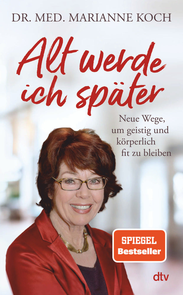 Alt werde ich später (Marianne Koch)
