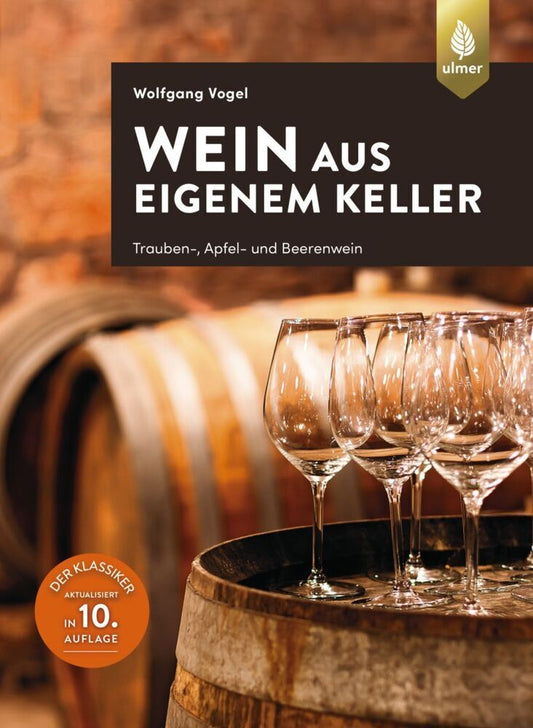 Wein aus eigenem Keller (Wolfgang Vogel)