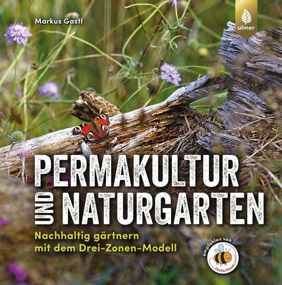 Permakultur und Naturgarten (Markus Gastl)
