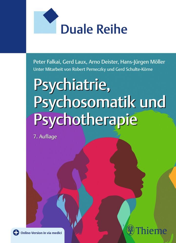 Duale Reihe Psychiatrie, Psychosomatik und Psychotherapie (Peter Falkai)