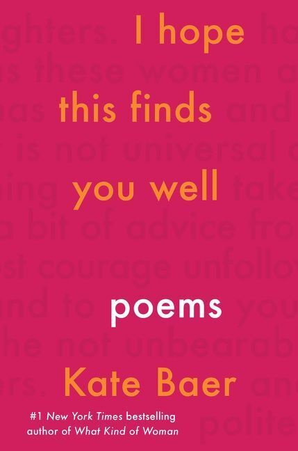 I Hope This Finds You Well (Kate Baer)