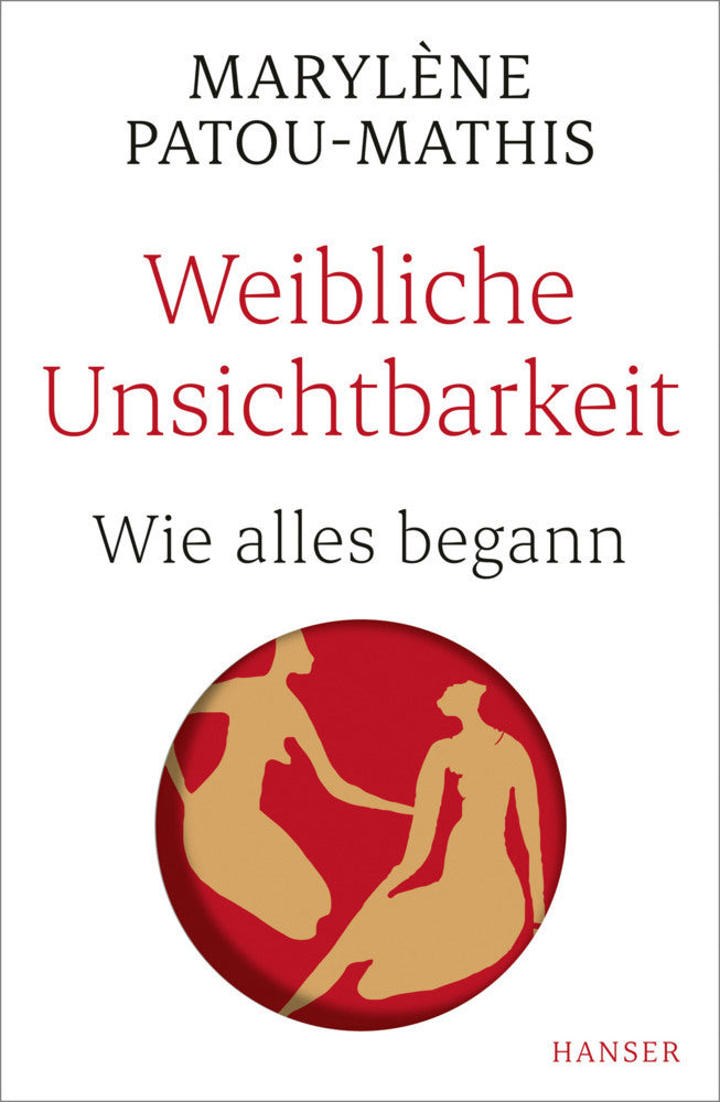Weibliche Unsichtbarkeit (Marylène Patou-Mathis)