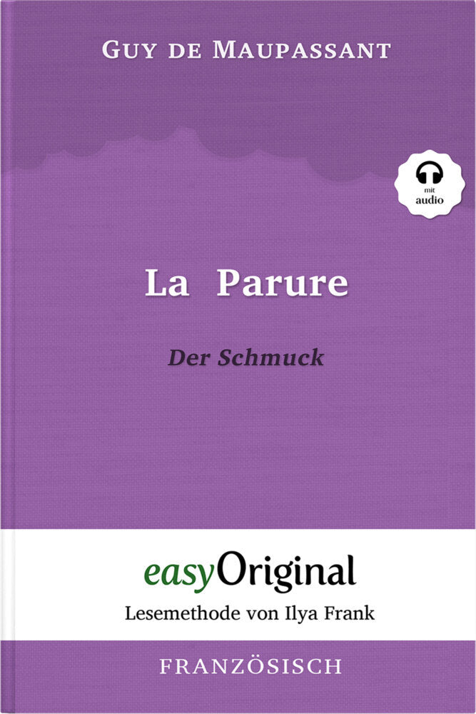 La Parure / Der Schmuck (mit kostenlosem Audio-Download-Link) (Guy De Maupassant)