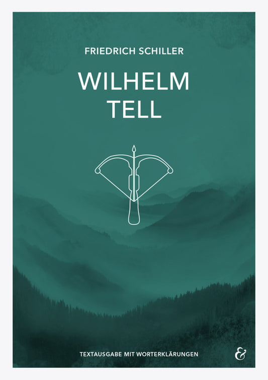 Wilhelm Tell - Friedrich Schiller - Textheft (Friedrich Schiller)