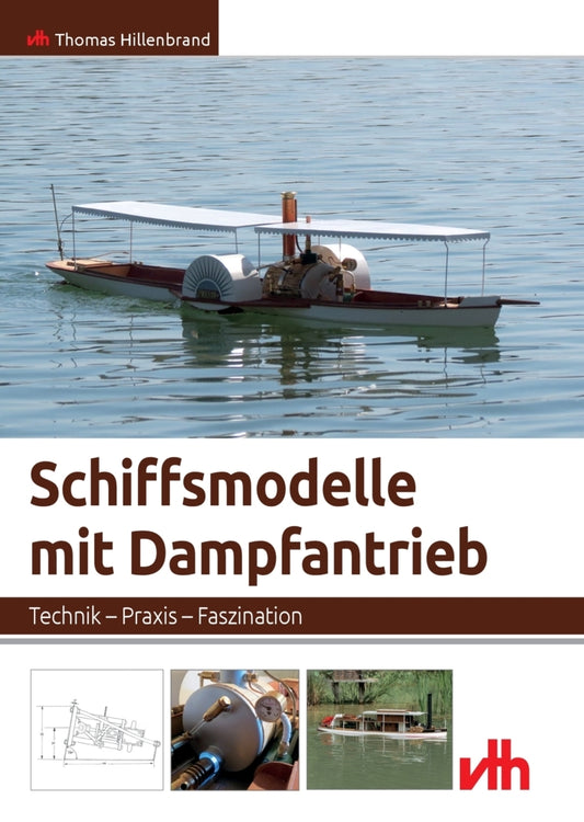 Schiffsmodelle mit Dampfantrieb (Thomas Hillenbrand)