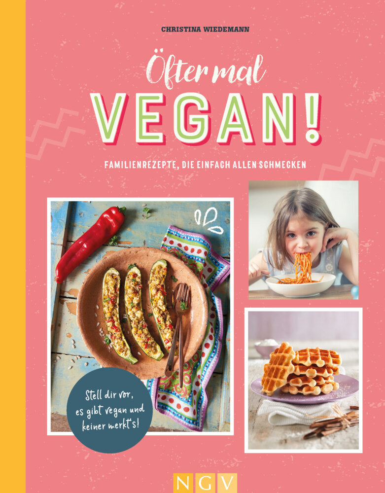 Öfter mal vegan! (Christina Wiedemann)