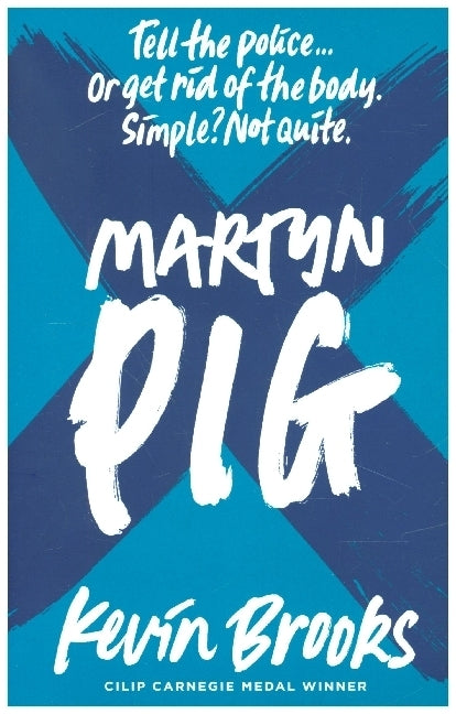 Martyn Pig (Kevin Brooks)