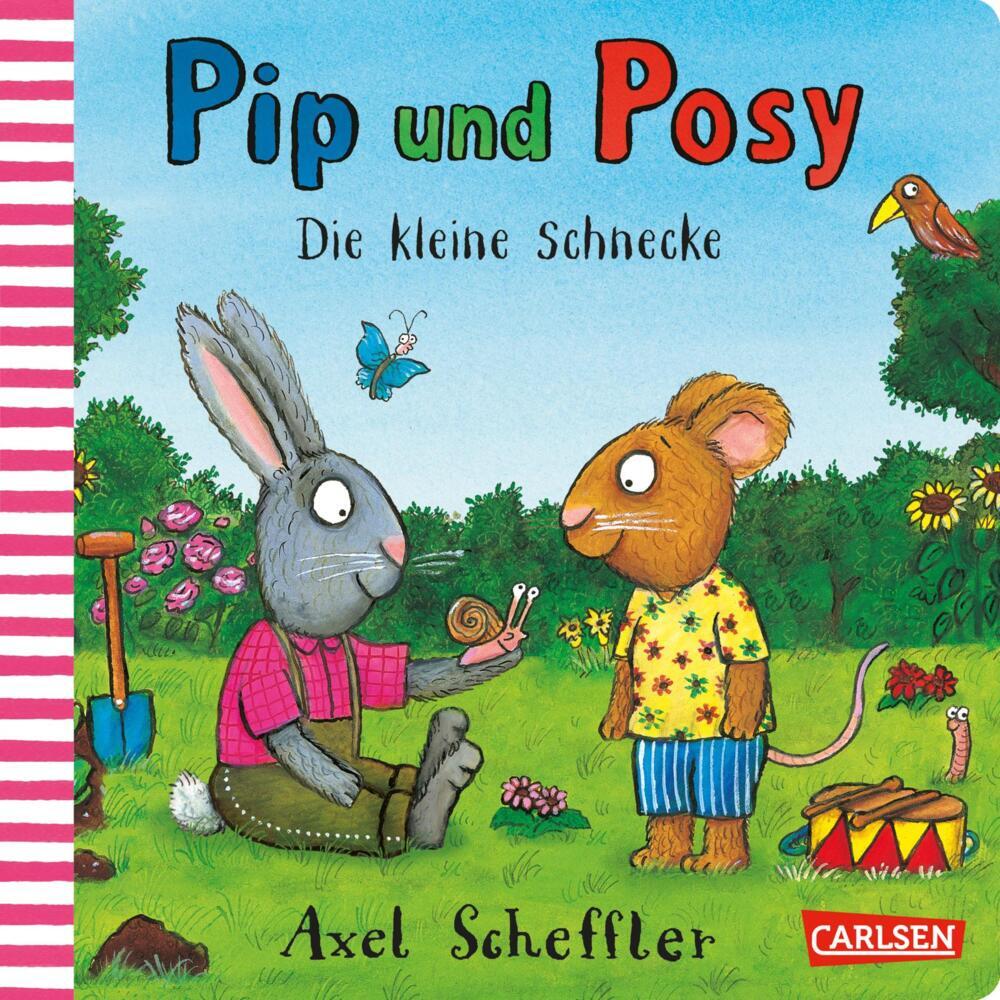 Pip und Posy: Die kleine Schnecke (Axel Scheffler)