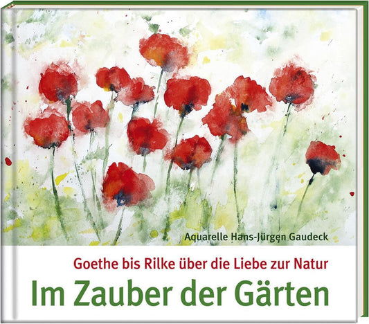 Im Zauber der Gärten (Hans-Jürgen Gaudeck)