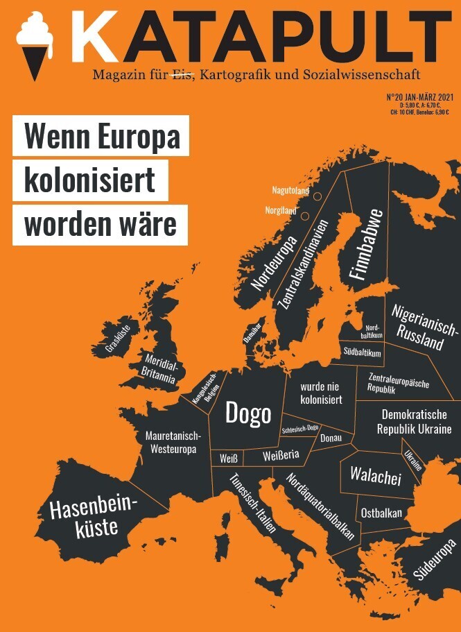 KATAPULT - Wenn Europa kolonisiert worden wäre.Ausgabe.20 (Katapult-Verlag)