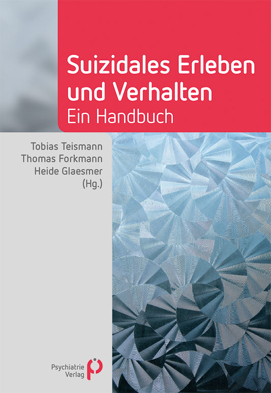 Suizidales Erleben und Verhalten (Tobias Teismann)