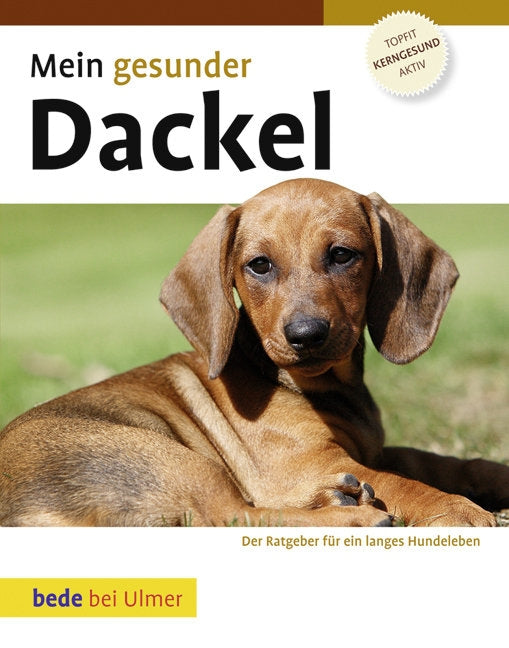 Mein gesunder Dackel (Lowell Ackerman)