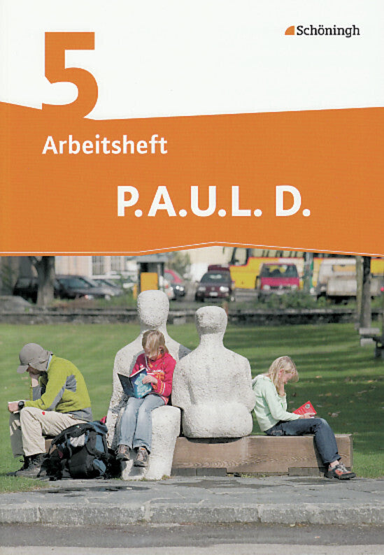 P.A.U.L. D. - Persönliches Arbeits- und Lesebuch Deutsch - Differenzierende Ausgabe (Michaela Anthony)