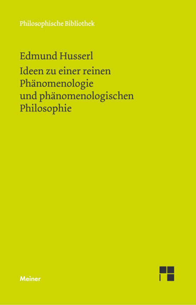 Ideen zu einer reinen Phänomenologie und phänomenologischen Philosophie.Buch.1 (Edmund Husserl)