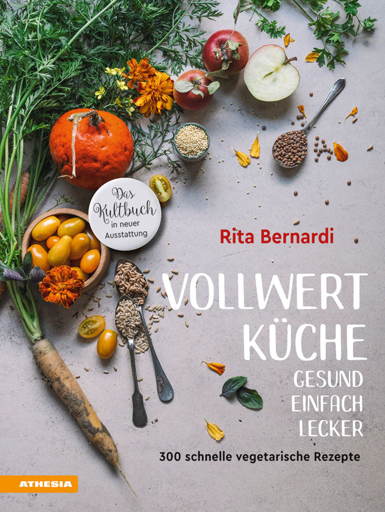 Vollwertküche - Gesund. Einfach. Lecker. (Rita Bernardi)