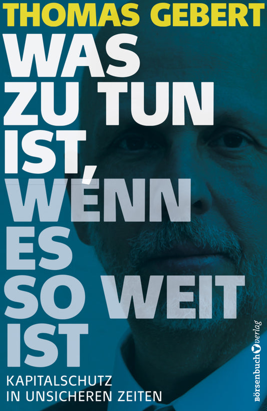 Was zu tun ist, wenn es so weit ist (Thomas Gebert)