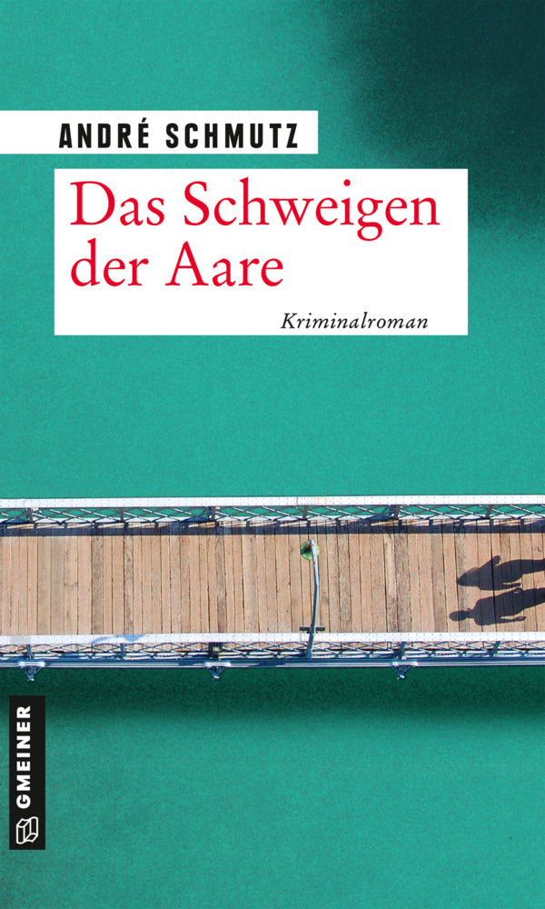 Das Schweigen der Aare (André Schmutz)