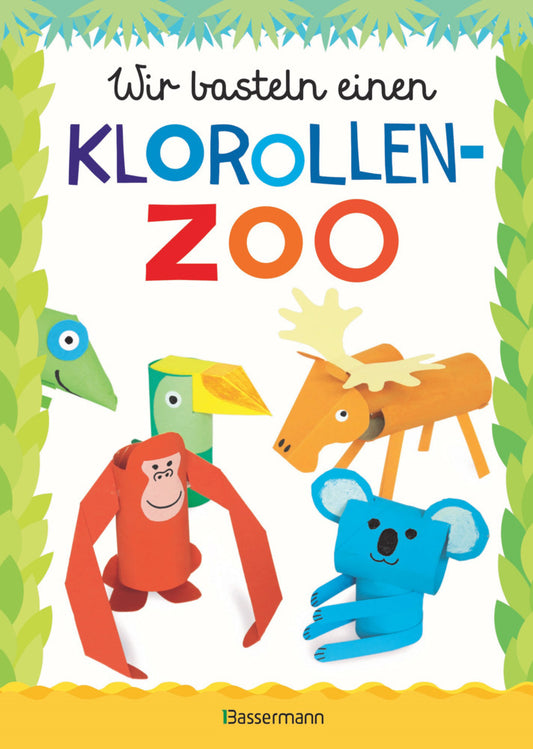 Wir basteln einen Klorollen-Zoo (Norbert Pautner)