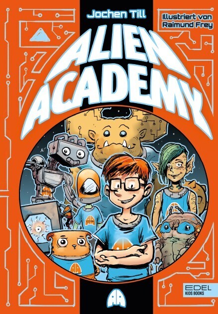 Alien Academy (Band 1) (Jochen Till)