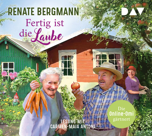 Fertig ist die Laube. Die Online-Omi gärtnert, 4 Audio-CDs (Renate Bergmann)