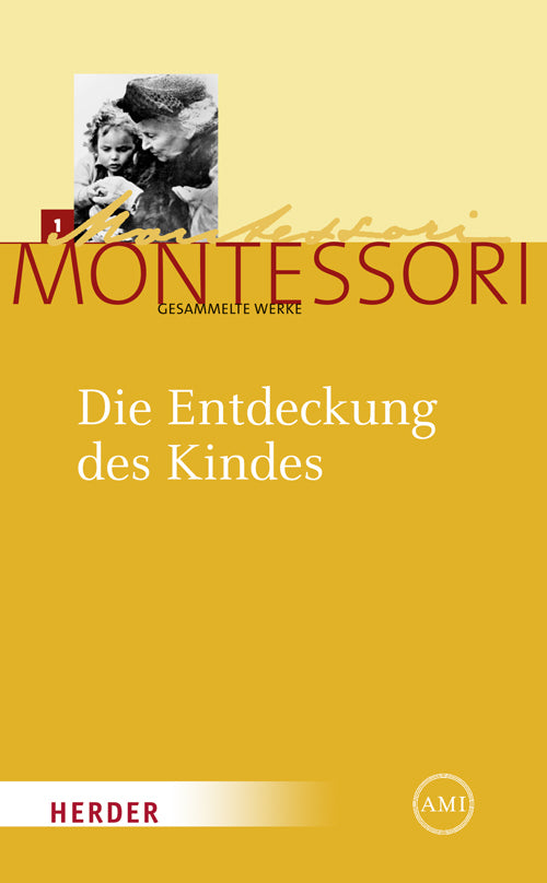 Die Entdeckung des Kindes (Maria Montessori)